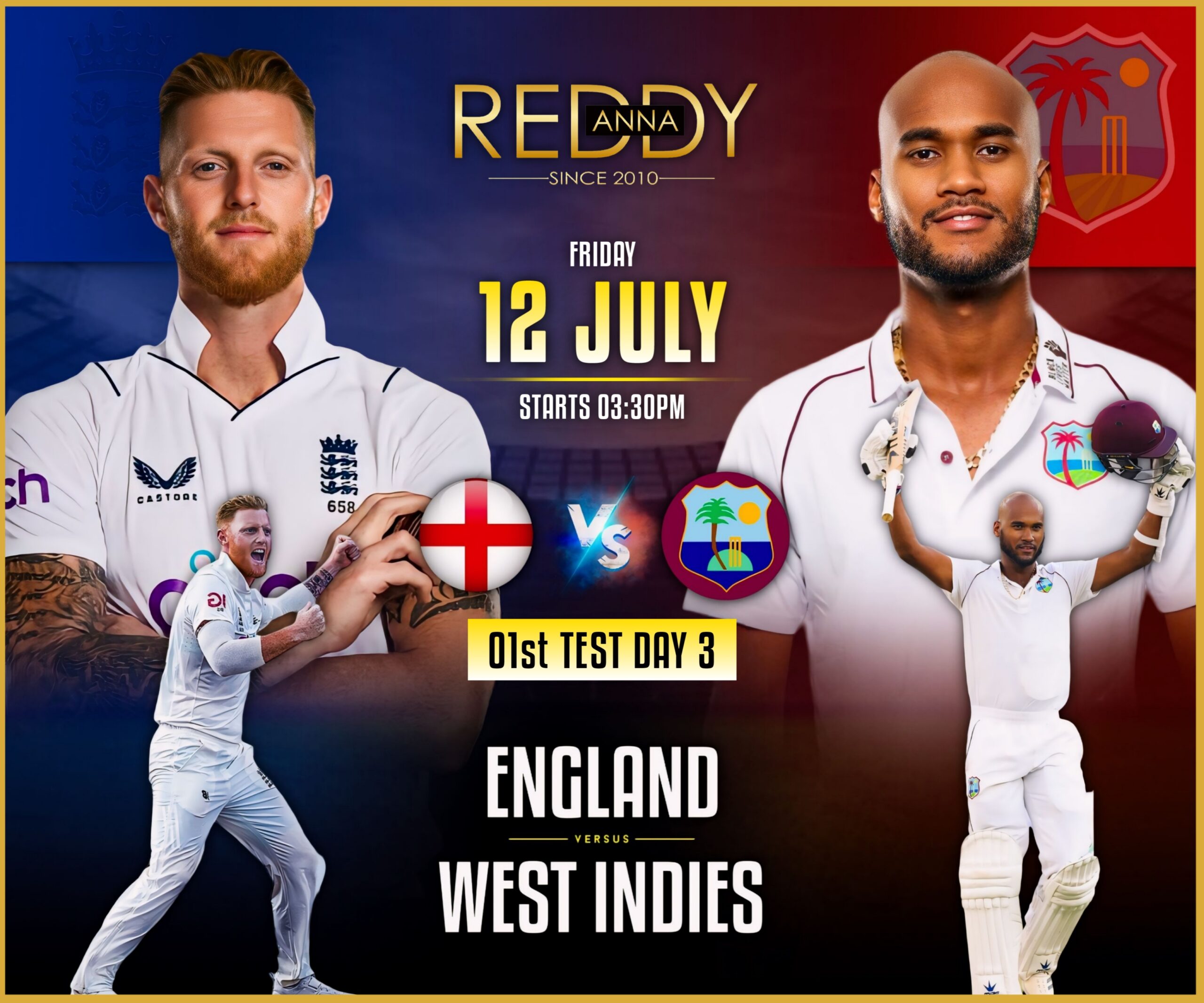 Exciting Match on 12 July: England vs West Indies : Reddy Anna